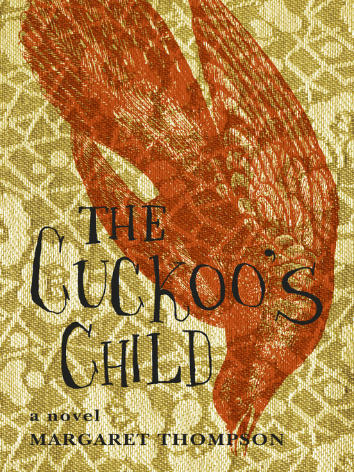 Title details for The Cuckoo's Child by Margaret Thompson - Available